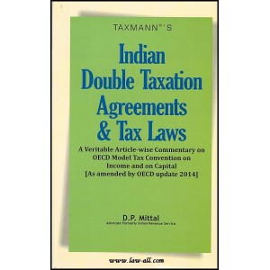 Taxmann\'s Indian Double Taxation Agreements & Tax Laws by Adv. D. P. Mittal [IRS]